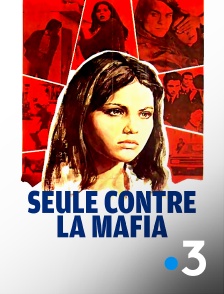 France 3 - Seule contre la mafia