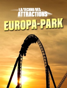 La techno des attractions : Europa-Park