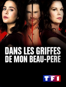 TF1 - Dans les griffes de mon beau-père