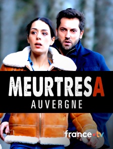france.tv - Meurtres en Auvergne