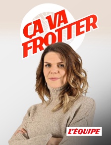 L'Equipe - Ça va frotter