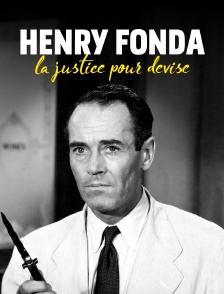 Henry Fonda : la justice pour devise