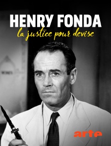 Arte - Henry Fonda : la justice pour devise