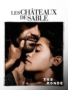 TV5MONDE - Les châteaux de sable