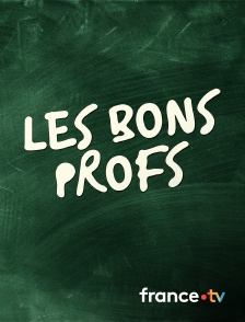 France.tv - Les Bons Profs