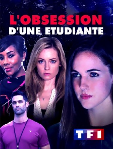 TF1 - L'obsession d'une étudiante