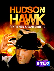 RTL 9 - Hudson Hawk, gentleman et cambrioleur