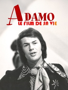 Adamo, le film de sa vie