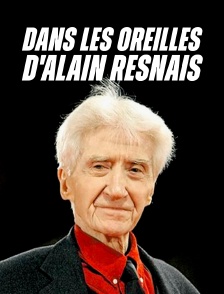 Dans les oreilles d'Alain Resnais
