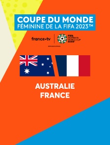 Football - 1/4 de finale Coupe du monde féminine 2023 : Australie / France