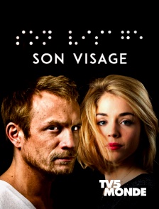 TV5MONDE - Son visage