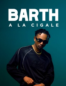 Barth à la Cigale