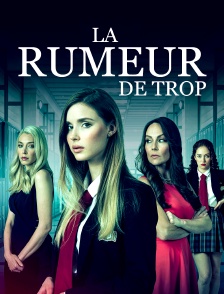 La rumeur de trop