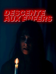 Descente aux enfers
