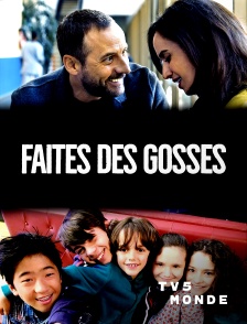 TV5MONDE - Faites des gosses