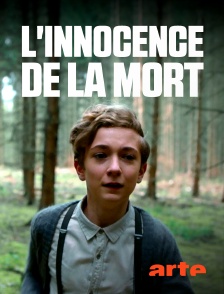 Arte - L'innocence de la mort