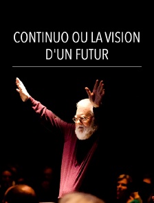 Continuo ou la vision d'un futur
