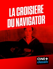 CINE+ Classic - La Croisière du Navigator