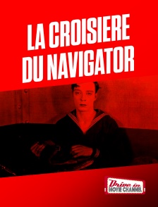 Drive-in Movie Channel - La Croisière du Navigator