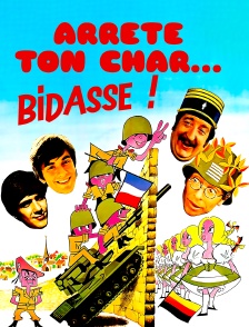 Arrête ton char... bidasse