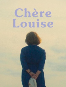 Chère Louise