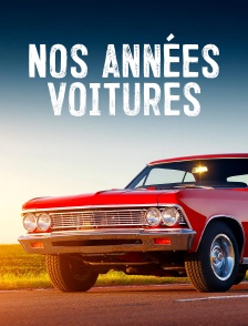 Nos années voitures