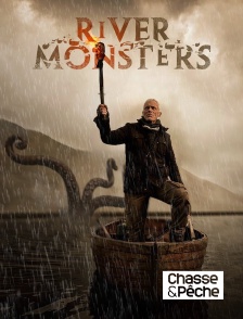 Chasse et pêche - River Monsters