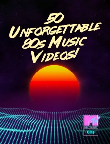 MTV 80' - 50 Unforgettable 80s Music Videos!