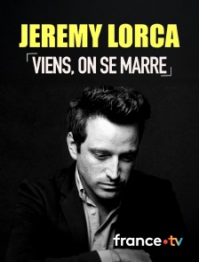 Culturebox - Jérémy Lorca : Viens, on se marre