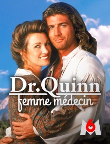 M6 - Docteur Quinn, femme médecin