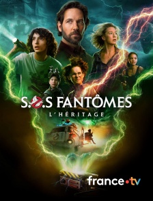france.tv - S.O.S. Fantômes : L'héritage