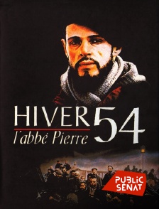 Public Sénat - Hiver 54 : L'abbé Pierre