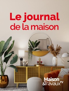 Maison & Travaux - Le journal de la maison