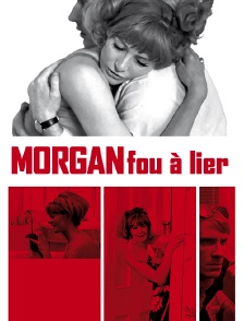 Morgan, fou à lier
