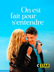 CSTAR - On est fait pour s'entendre