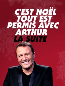 C'est Noël, tout est permis avec Arthur, la suite