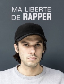 Ma liberté de rapper