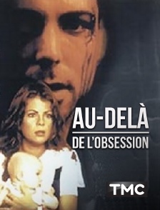 Au-delà de l'obsession