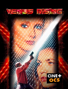 CINÉ Cinéma - Venus Rising