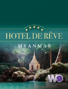 W9 - Hôtel de rêve...