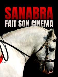 Sanabra fait son cinéma