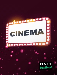CINE+ Festival - Cinéma