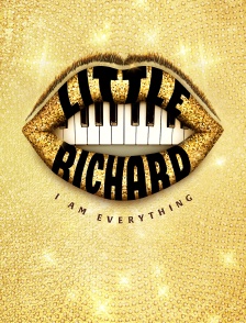 Little Richard : I Am Everything