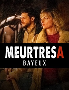 Meurtres à Bayeux