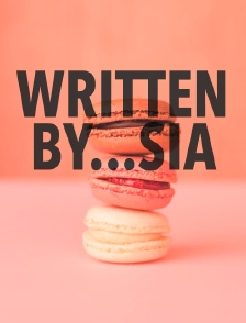 Written by... Sia