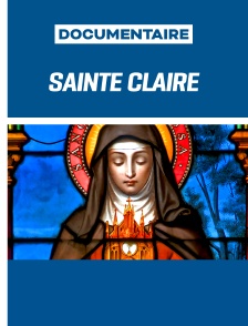 Sainte Claire, la petite plante de saint François d'Assise