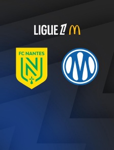 Football - Ligue 1 McDonald's : Nantes / Marseille - 2025-2026