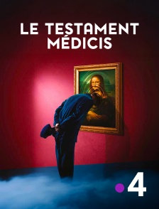 France 4 - Le testament de Médicis