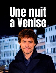 Une nuit à Venise