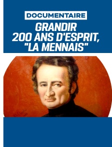 Grandir - 200 ans d'esprit " La Mennais "